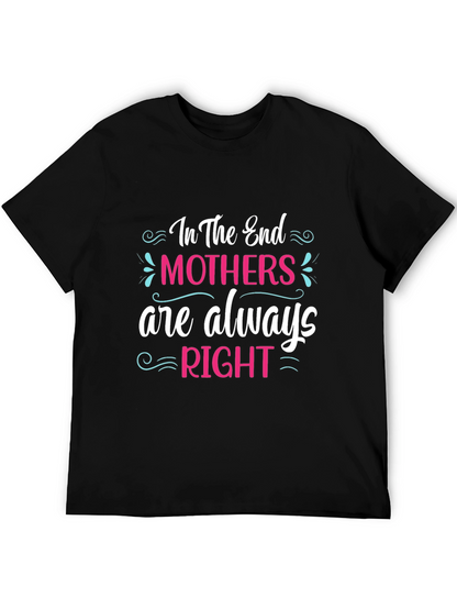 Mothers Are Always Right Black T-Shirt