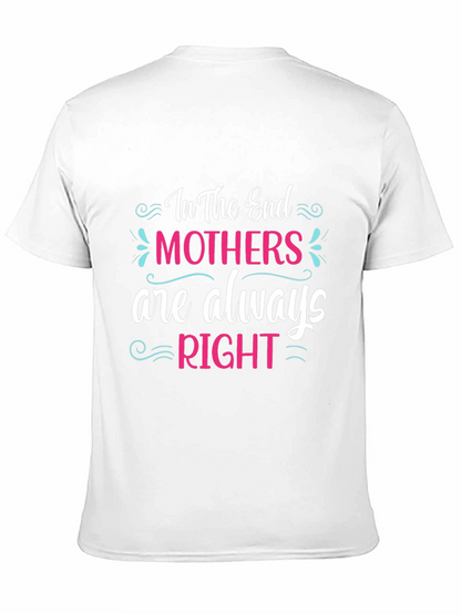 Mothers Are Always Right Black T-Shirt