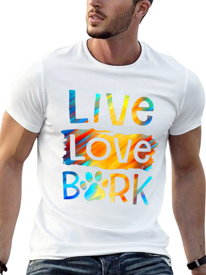 Live Love Bark T-Shirt | Dog Lover Tee