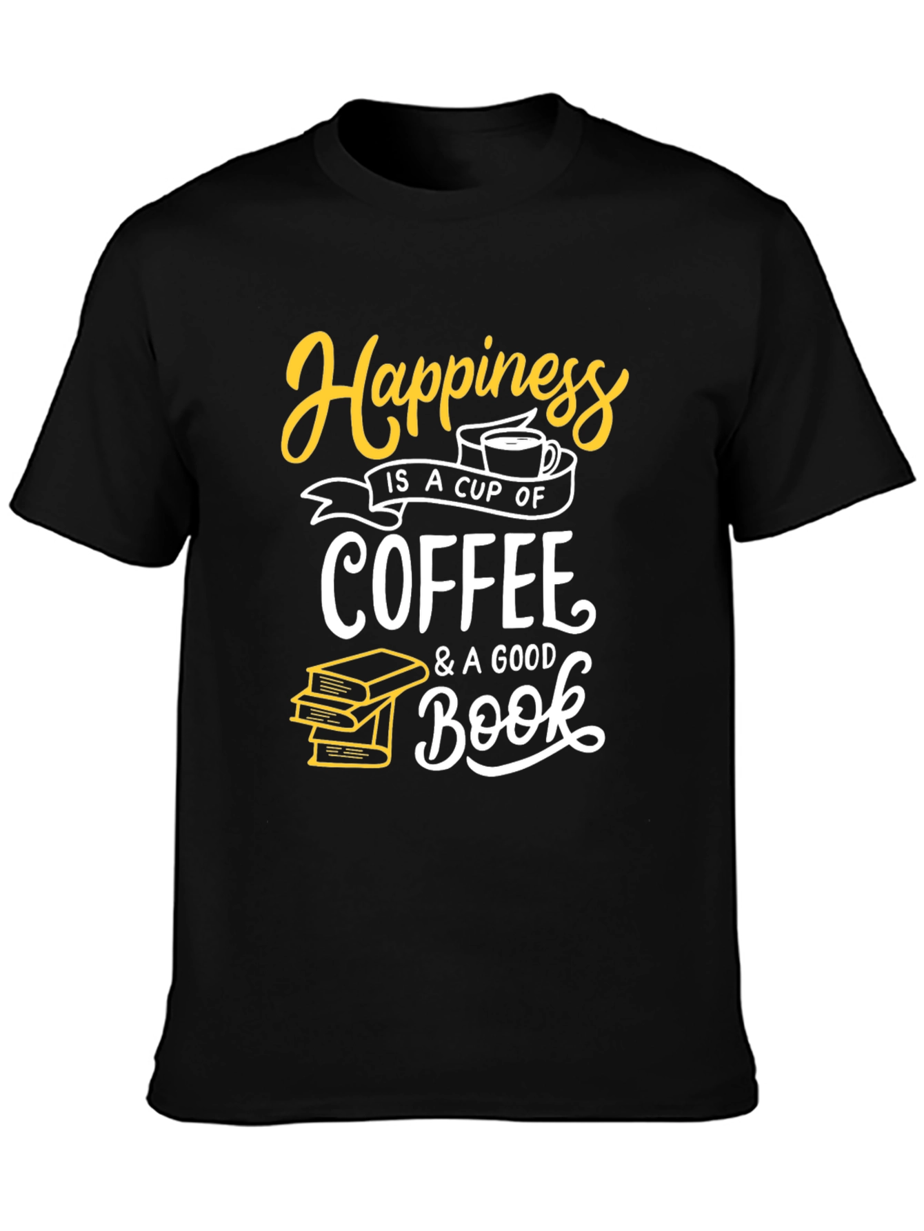 Happiness Coffee and Books Black T-Shirt