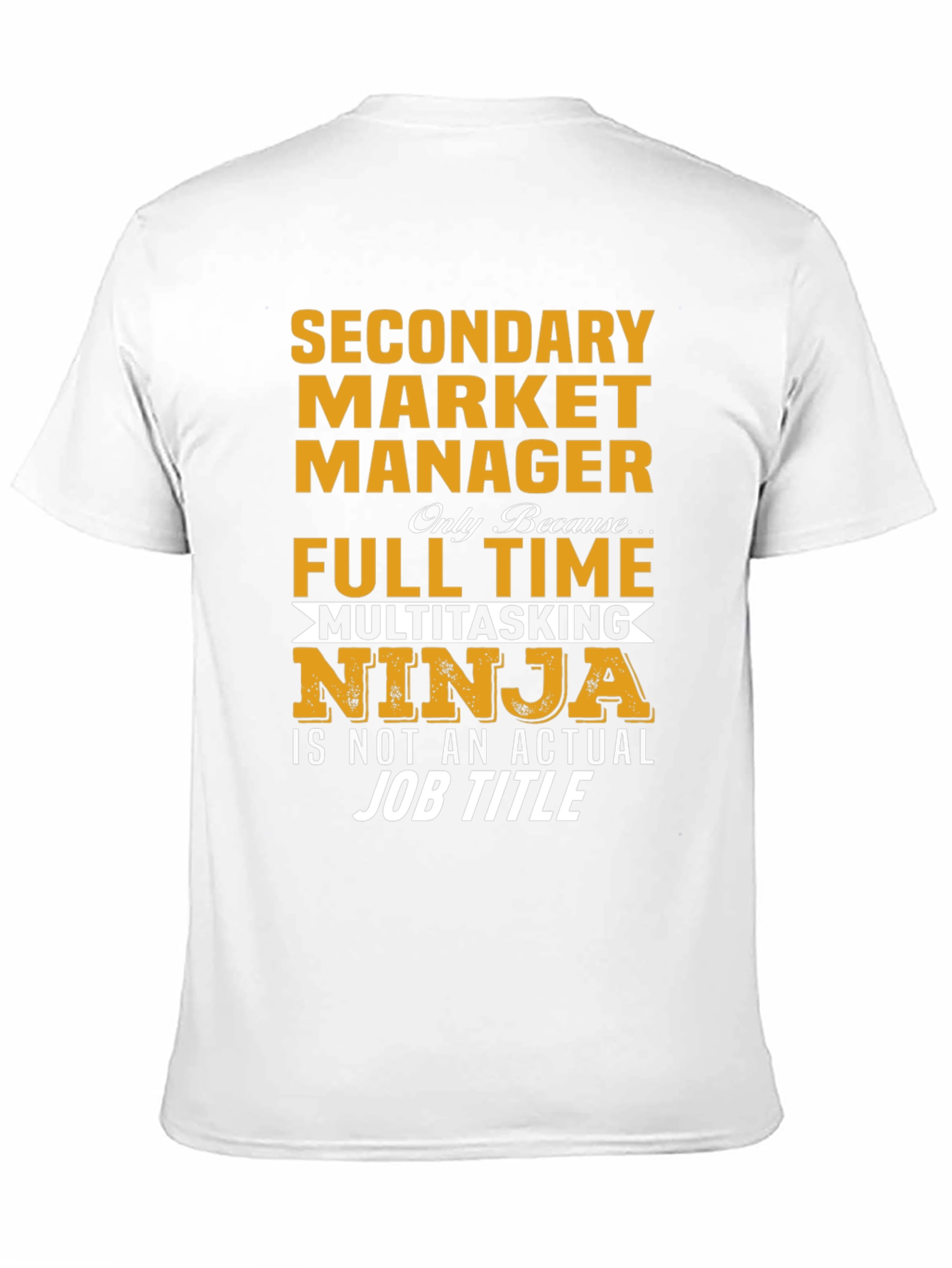 Funny Secondary Market Manager T-Shirt