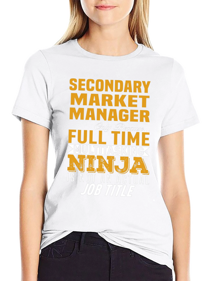 Funny Secondary Market Manager T-Shirt