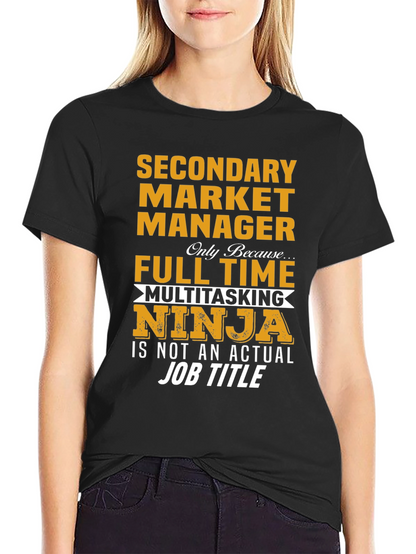 Funny Secondary Market Manager T-Shirt