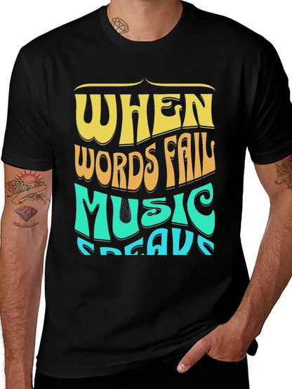 When Words Fail Music Speaks Graphic Tee