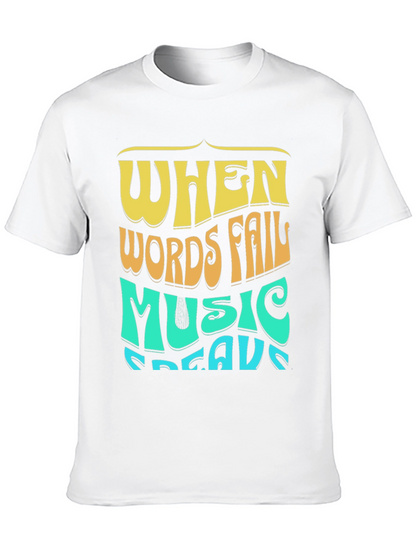 When Words Fail Music Speaks Graphic Tee