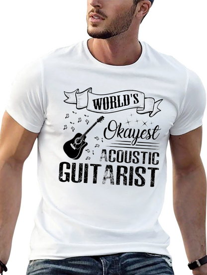 Worlds Okayest Acoustic Guitarist T-Shirt Funny Musician Tee