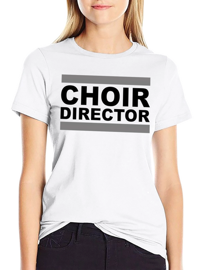 Choir Director T-Shirt - Musical Leader Tee