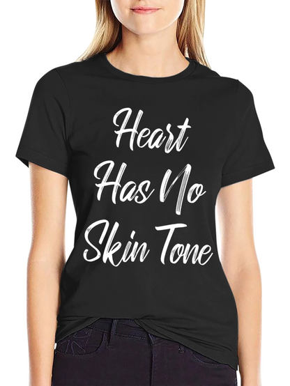 Heart Has No Skin Tone T-Shirt - Equality Tee
