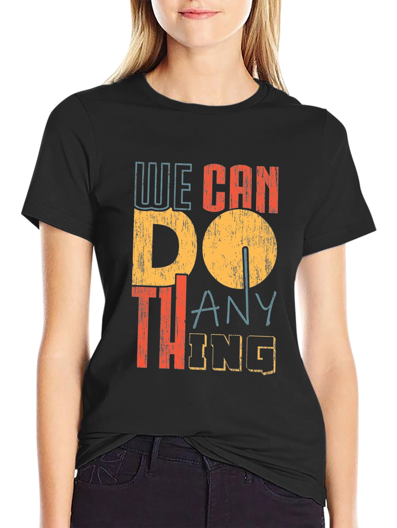 We Can Do Anything Graphic Tee