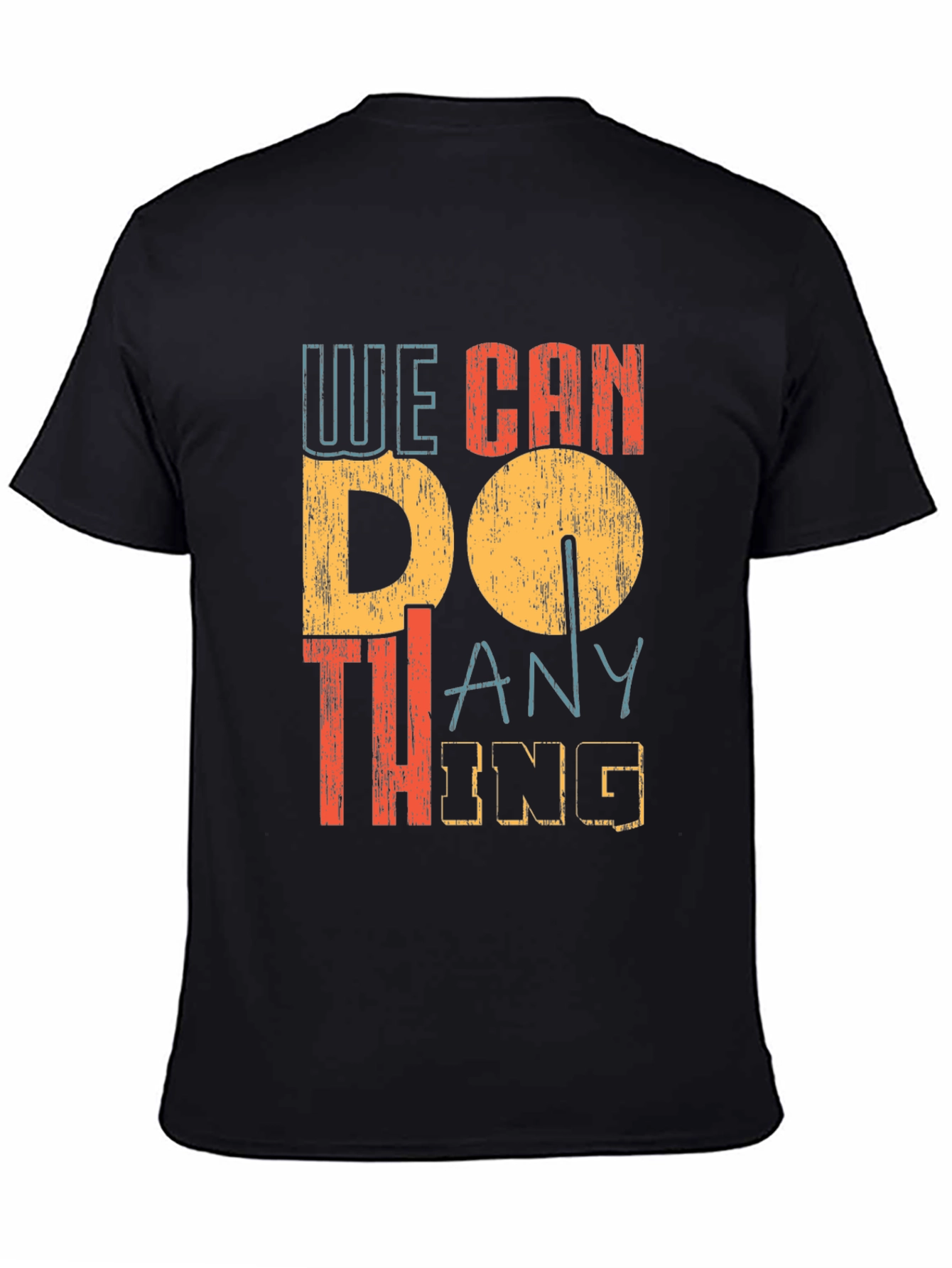 We Can Do Anything Graphic Tee