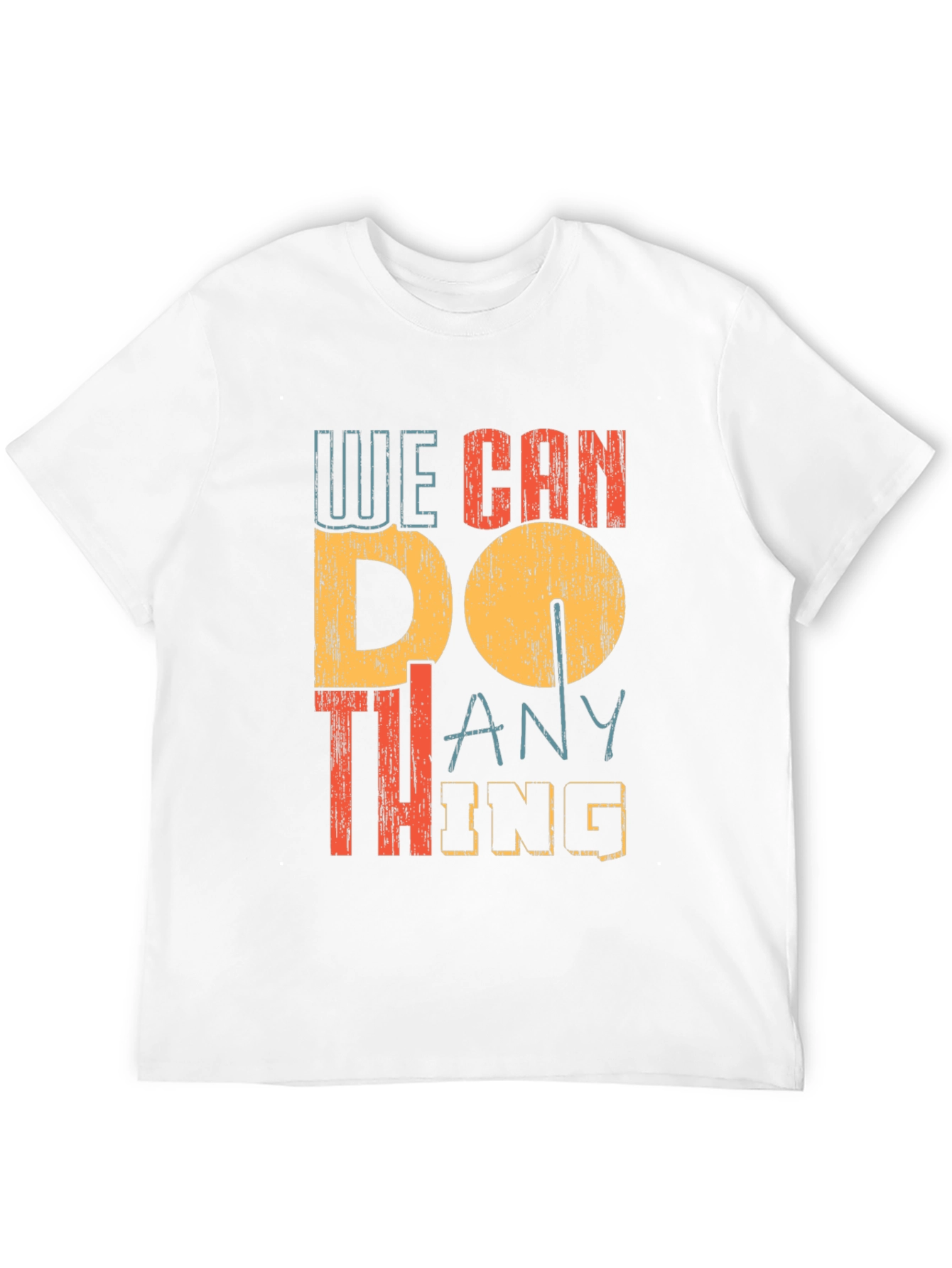We Can Do Anything Graphic Tee