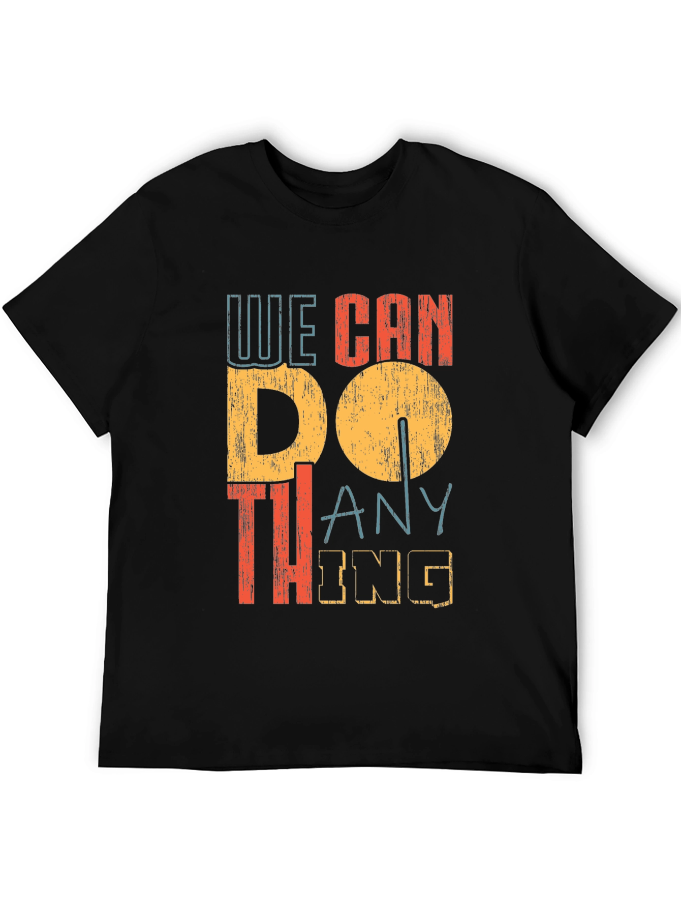 We Can Do Anything Graphic Tee