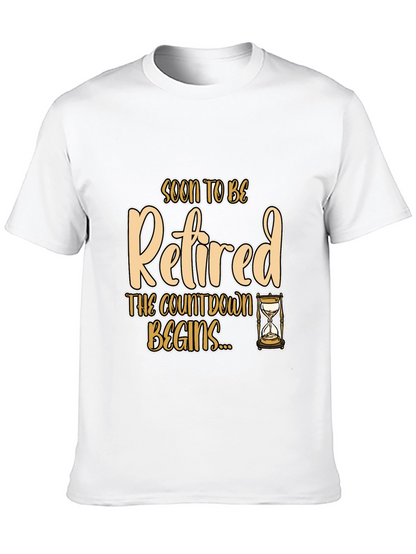 Soon To Be Retired T-Shirt - Countdown Begins!
