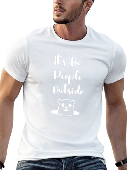 Its Too People Outside T-Shirt
