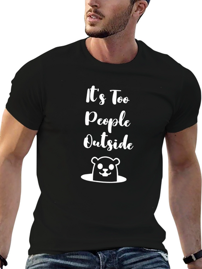 Its Too People Outside T-Shirt