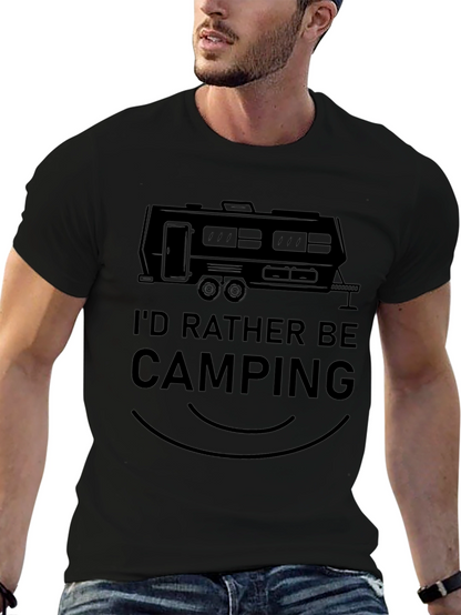 Camping T-Shirt - Id Rather Be Camping