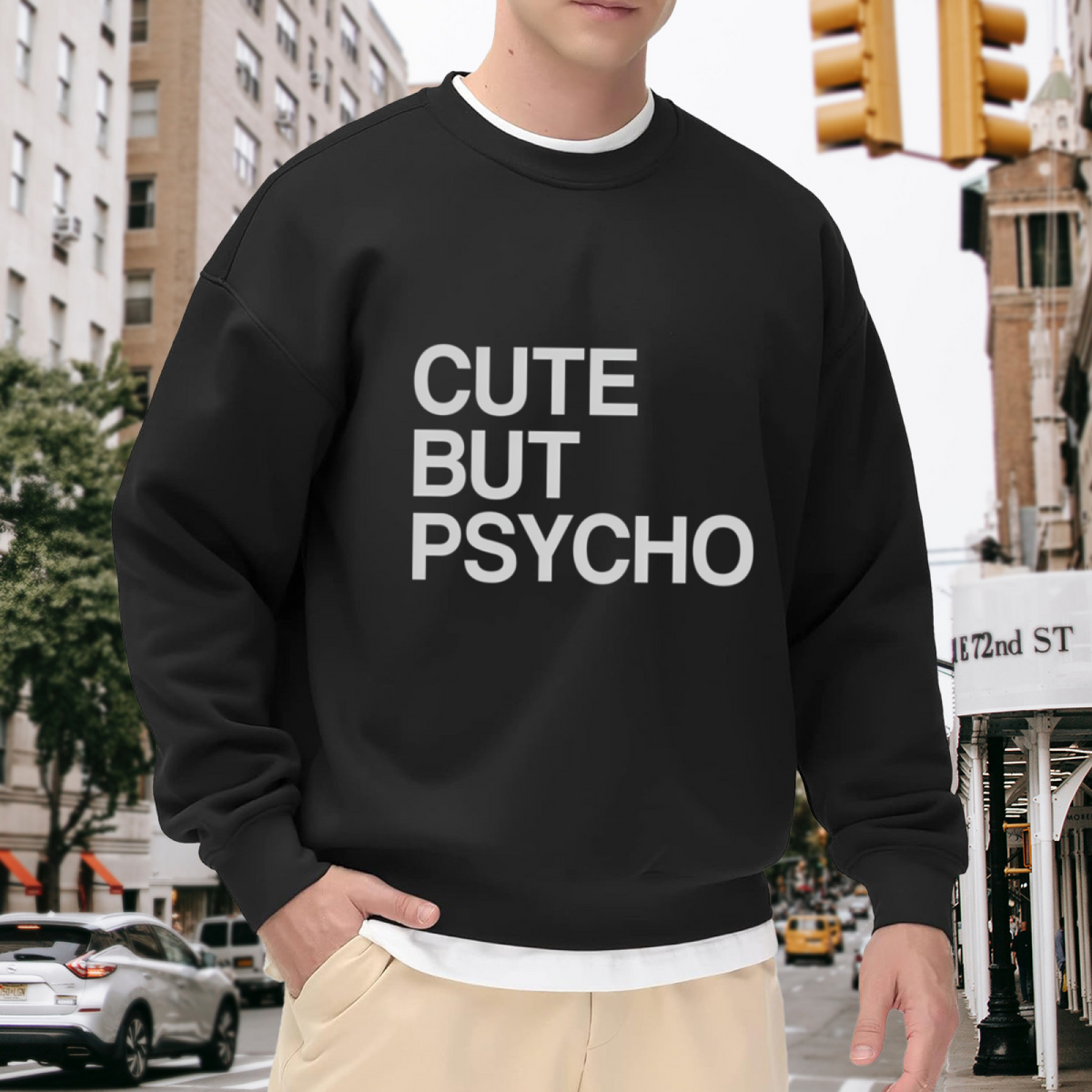 Cute But Psycho Sweatshirt - Funny Sarcastic Bold Quote Crewneck, Crazy Girlfriend Humor Pullover, Bff Gag Gift Sweatshirt, Attitude Top