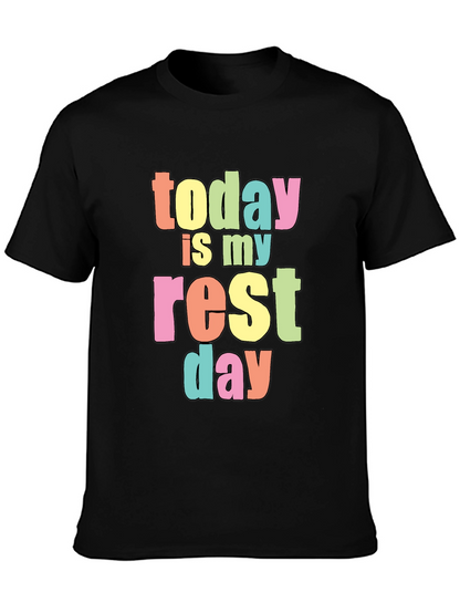 Today Is My Rest Day Black Cotton T-Shirt