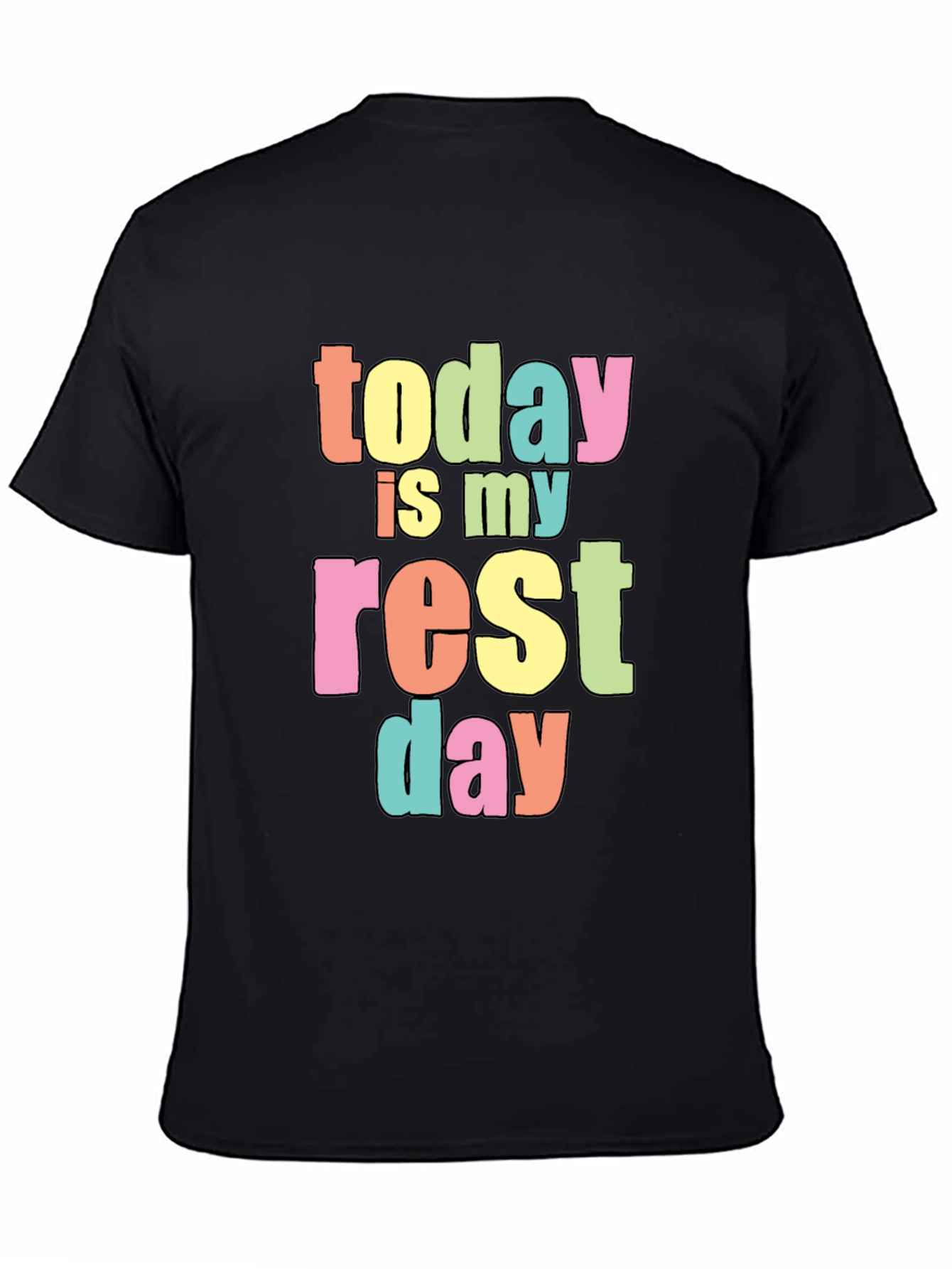 Today Is My Rest Day Black Cotton T-Shirt
