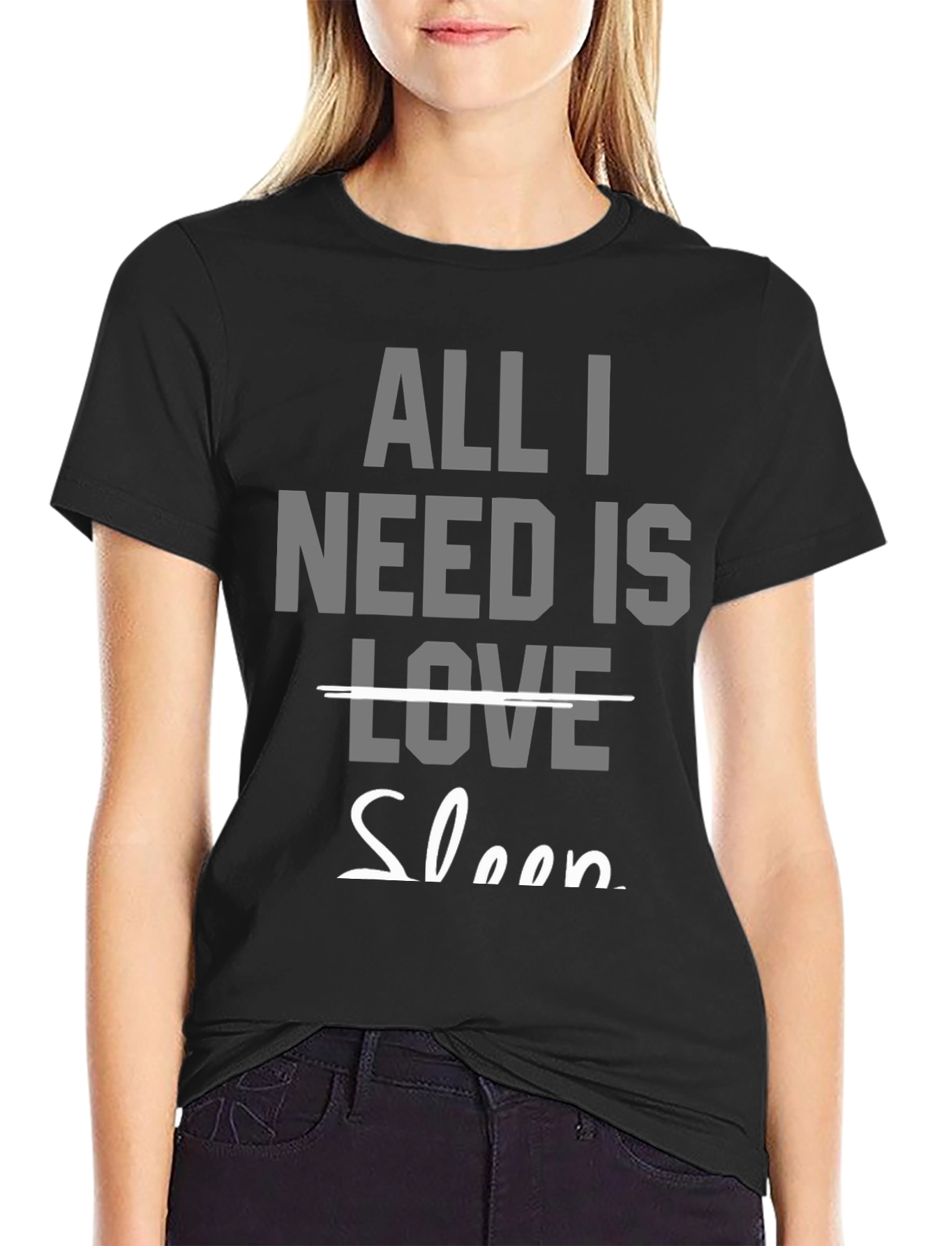 All I Need Is Sleep T-Shirt
