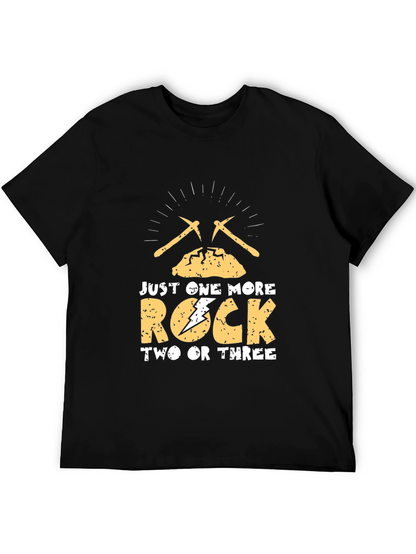 Just One More Rock T-Shirt
