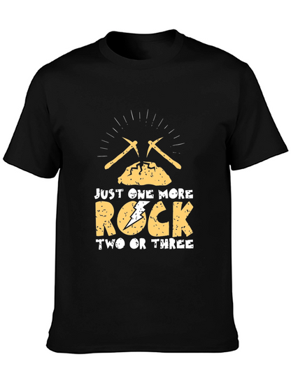 Just One More Rock T-Shirt