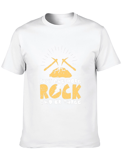 Just One More Rock T-Shirt