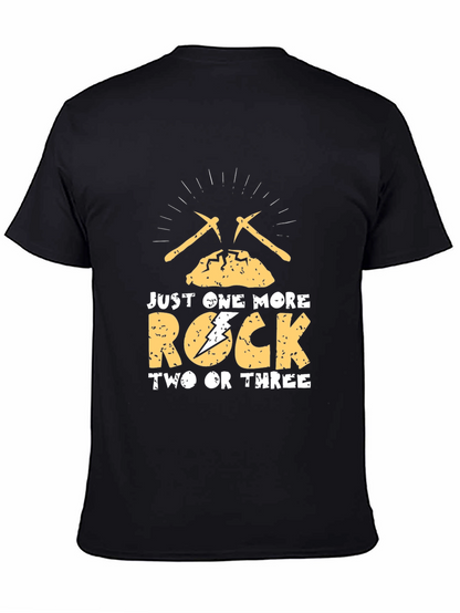 Just One More Rock T-Shirt