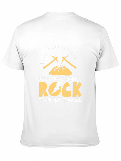 Just One More Rock T-Shirt
