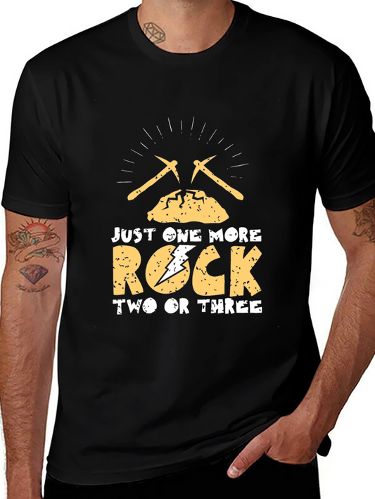 Just One More Rock T-Shirt