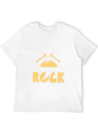 Just One More Rock T-Shirt