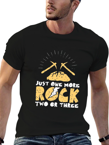 Just One More Rock T-Shirt