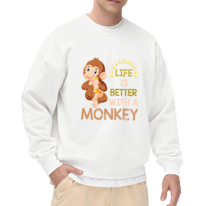 Life Is Better With A Monkey Crewneck Sweatshirt - Funny Animal Lover Cartoon Pullover