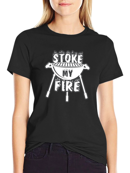 Stoke My Fire BBQ T-Shirt - Grill Master Tee