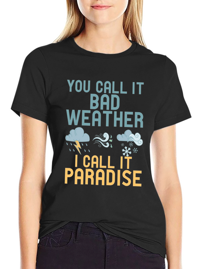 Bad Weather Paradise T-Shirt