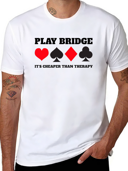 Play Bridge Graphic Tee - Cheaper Than Therapy T-Shirt
