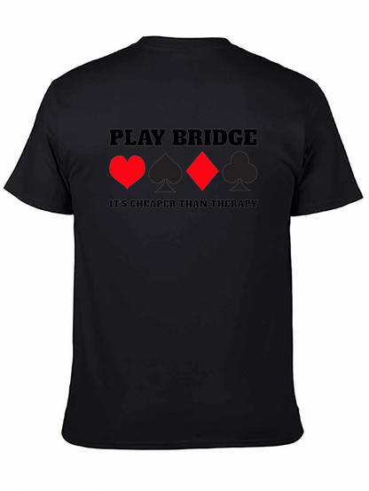 Play Bridge Graphic Tee - Cheaper Than Therapy T-Shirt