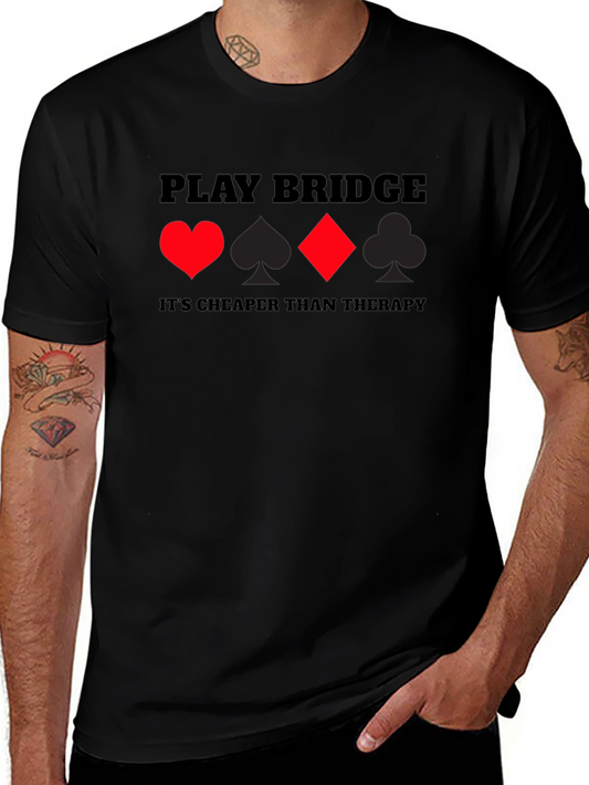 Play Bridge Graphic Tee - Cheaper Than Therapy T-Shirt
