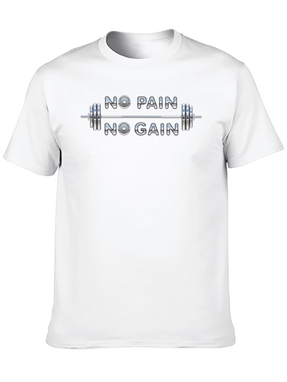 No Pain No Gain Gym Workout T-Shirt