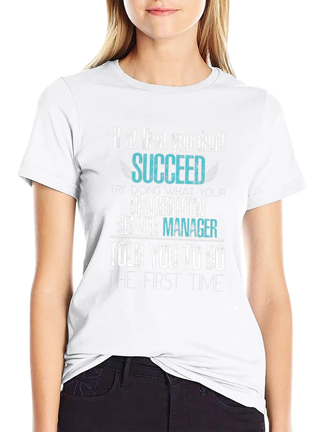 Distribution Center Manager Slogan T-Shirt
