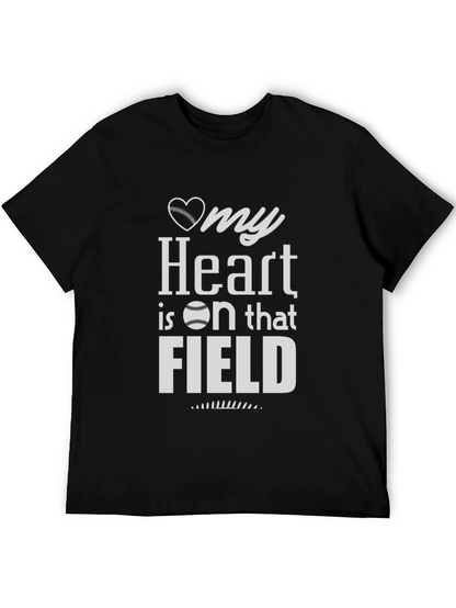 My Heart is on that Field Baseball T-Shirt