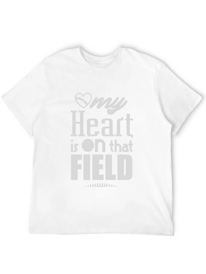 My Heart is on that Field Baseball T-Shirt