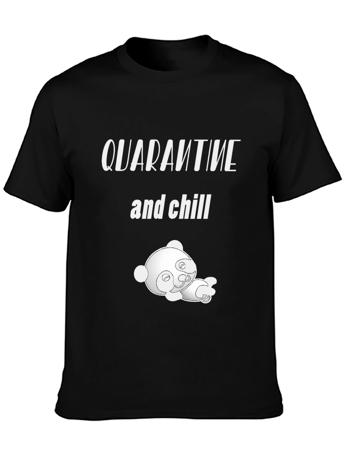 Quarantine & Chill T-Shirt with Cute Panda Graphic