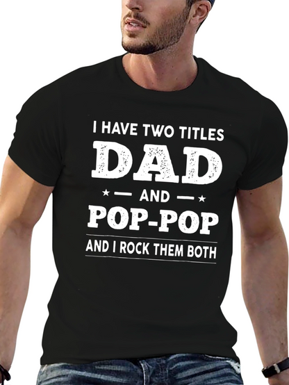 Dad & Pop-Pop T-Shirt - Two Titles