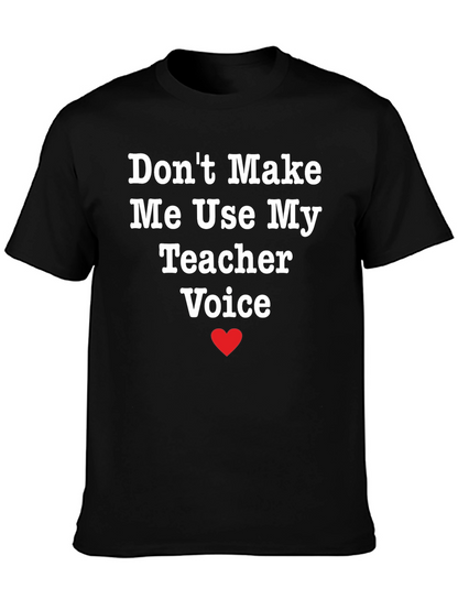 Funny Teacher Voice T-Shirt