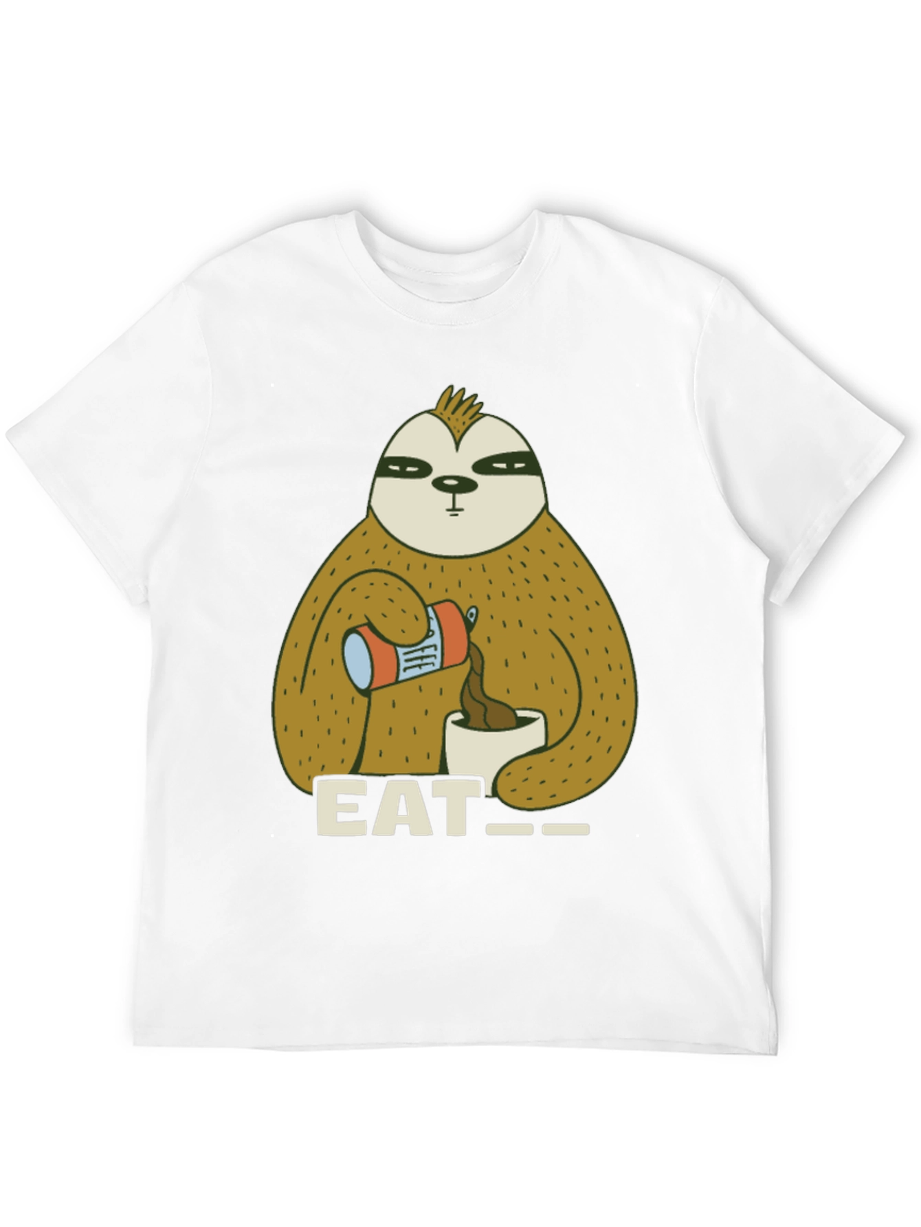 Eat Sloth T-Shirt - Funny Coffee Lover Tee