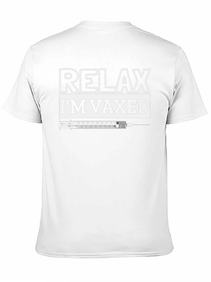 Relax Im Vaxed T-Shirt