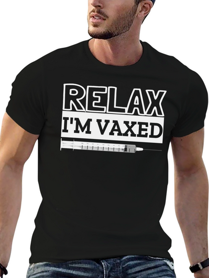 Relax Im Vaxed T-Shirt