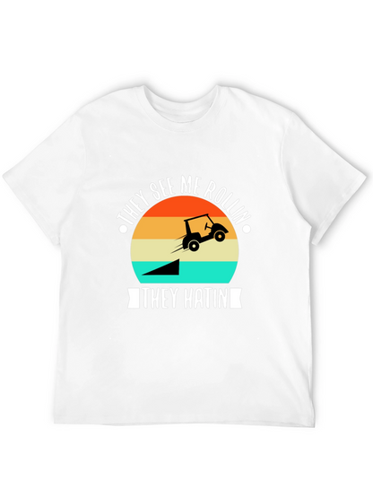 They See Me Rollin Golf T-Shirt