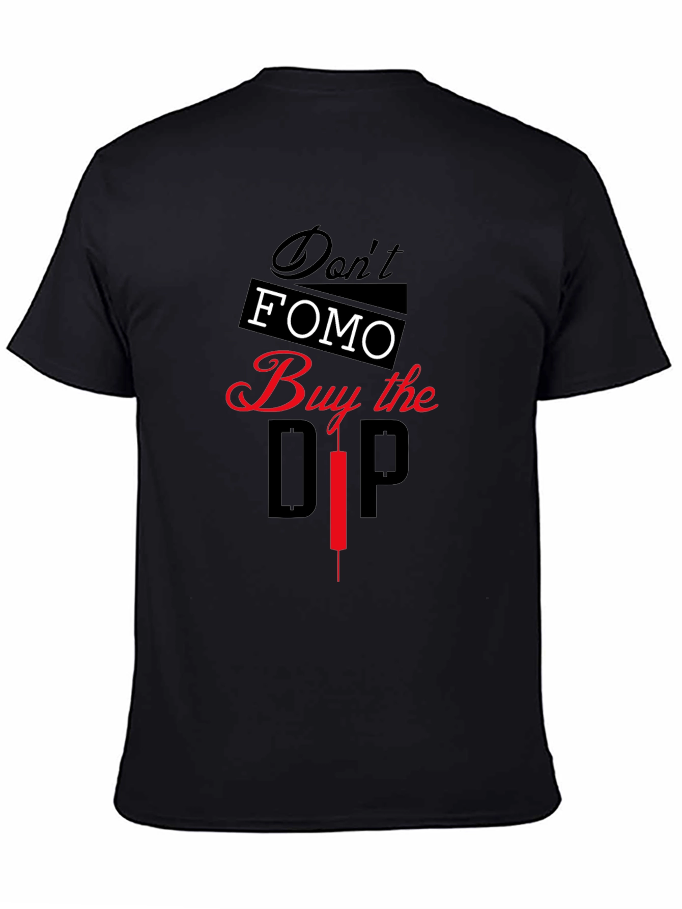 Dont FOMO Buy the Dip Graphic T-Shirt
